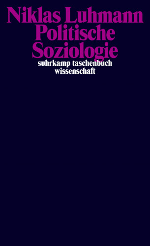 Niklas Luhmann: Politische Soziologie