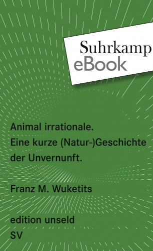 Franz M. Wuketits: Animal irrationale