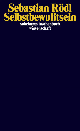 Sebastian Rödl: Selbstbewußtsein
