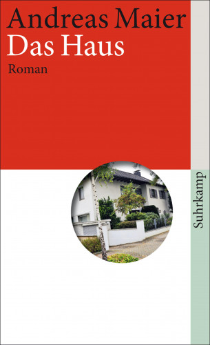Andreas Maier: Das Haus
