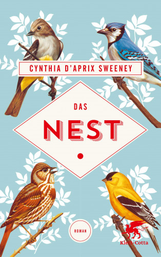 Cynthia D'Aprix Sweeney: Das Nest