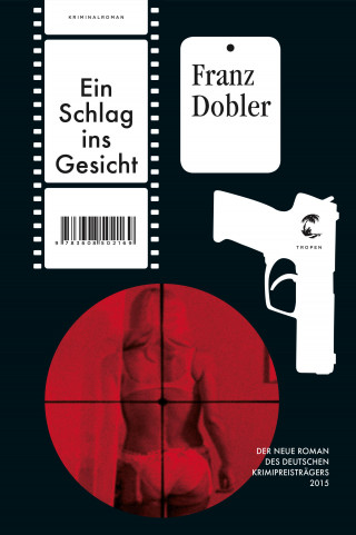 Franz Dobler: Ein Schlag ins Gesicht
