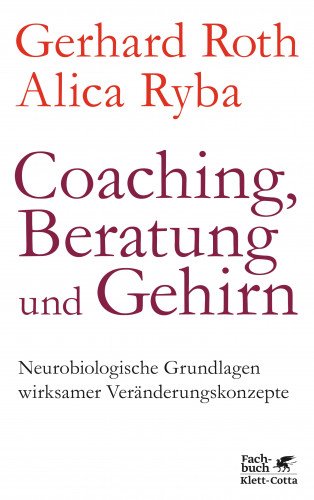 Gerhard Roth, Alica Ryba: Coaching, Beratung und Gehirn