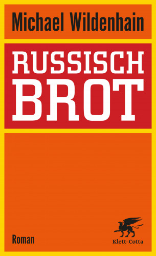 Michael Wildenhain: Russisch Brot