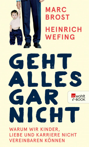 Marc Brost, Heinrich Wefing: Geht alles gar nicht