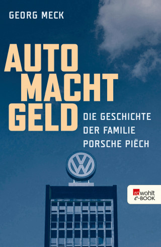 Georg Meck: Auto Macht Geld