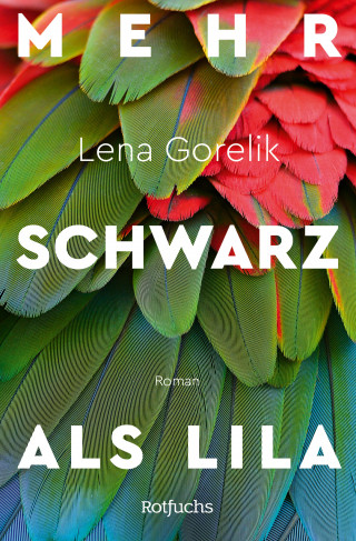 Lena Gorelik: Mehr Schwarz als Lila