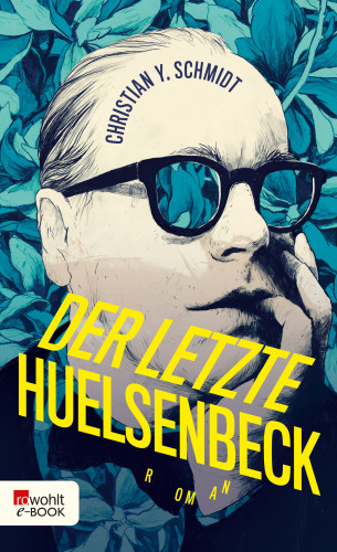 Christian Y. Schmidt: Der letzte Huelsenbeck