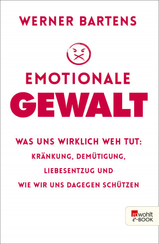 Werner Bartens: Emotionale Gewalt