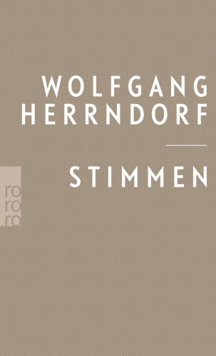 Wolfgang Herrndorf: Stimmen