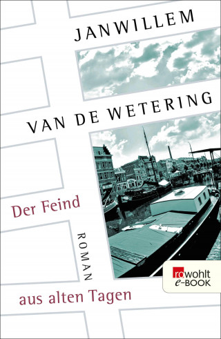 Janwillem van de Wetering: Der Feind aus alten Tagen