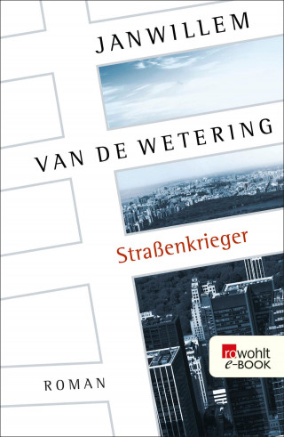 Janwillem van de Wetering: Straßenkrieger