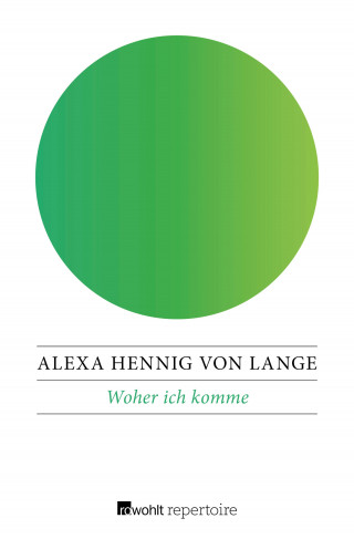 Alexa Hennig von Lange: Woher ich komme