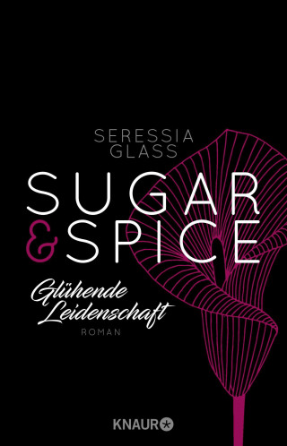 Seressia Glass: Sugar & Spice - Glühende Leidenschaft