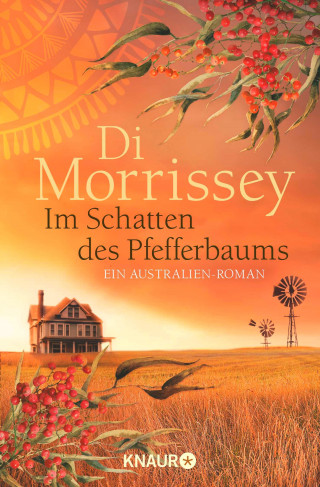 Di Morrissey: Im Schatten des Pfefferbaums