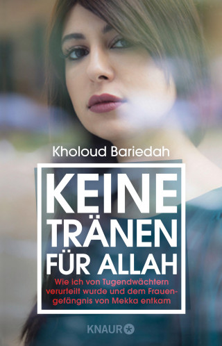 Kholoud Bariedah: Keine Tränen für Allah