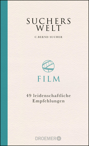 C. Bernd Sucher: Suchers Welt: Film