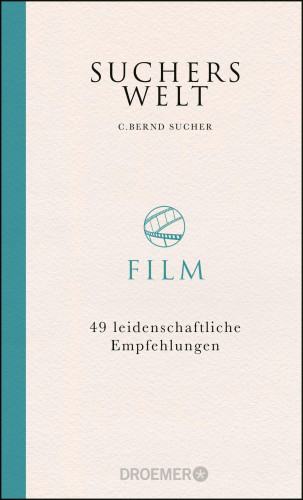 C. Bernd Sucher: Suchers Welt: Film
