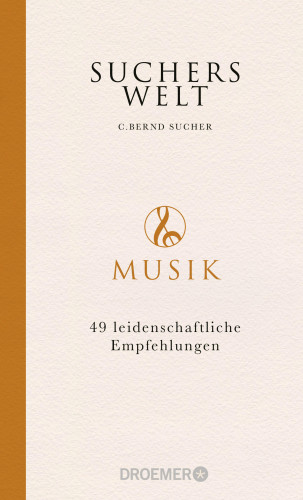 C. Bernd Sucher: Suchers Welt: Musik