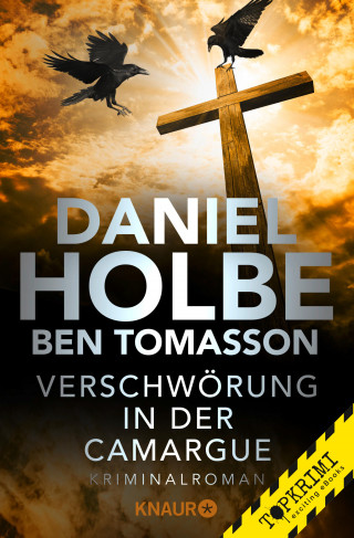 Daniel Holbe, Ben Tomasson: Verschwörung in der Camargue