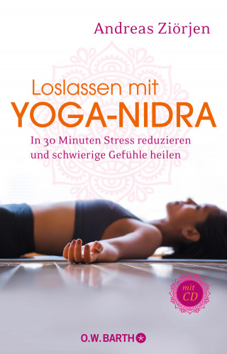 Andreas Ziörjen: Loslassen mit Yoga-Nidra