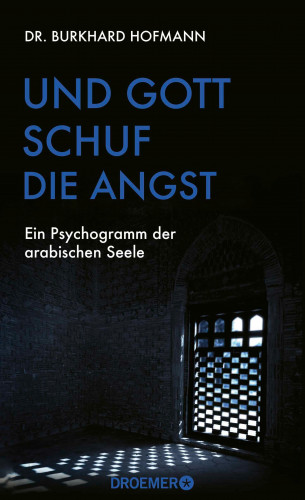 Burkhard Hofmann: Und Gott schuf die Angst