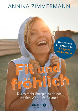 Annika Zimmermann: Fit und fröhlich