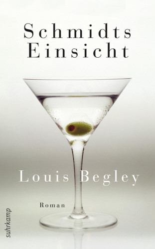 Louis Begley: Schmidts Einsicht