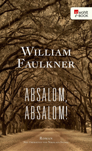 William Faulkner: Absalom, Absalom!