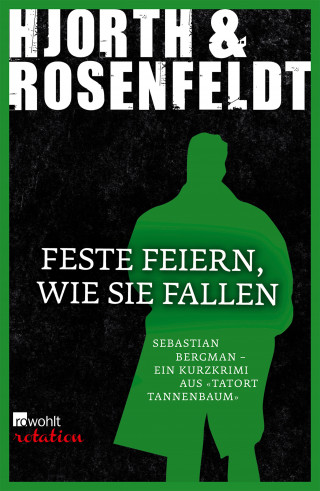 Michael Hjorth, Hans Rosenfeldt: Feste feiern, wie sie fallen