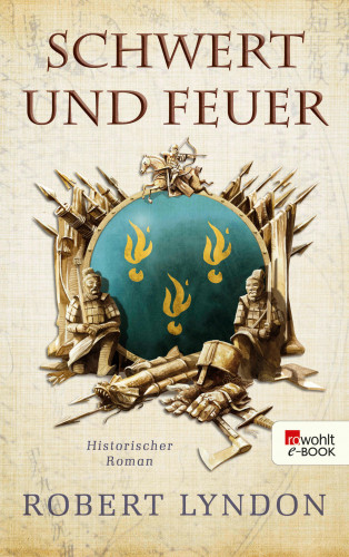 Robert Lyndon: Schwert und Feuer