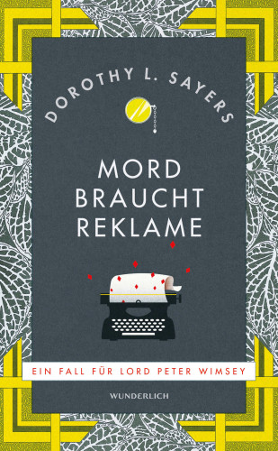 Dorothy L. Sayers: Mord braucht Reklame