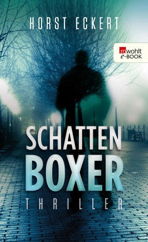 Horst Eckert: Schattenboxer
