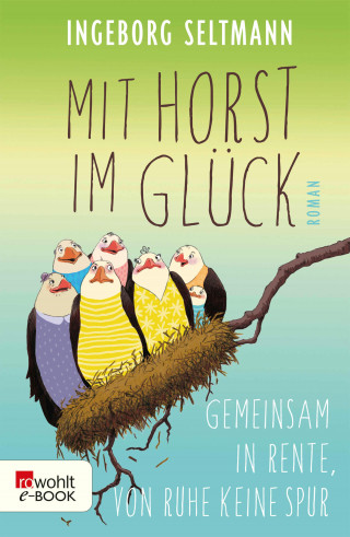 Ingeborg Seltmann: Mit Horst im Glück