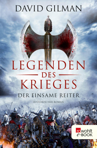 David Gilman: Legenden des Krieges: Der einsame Reiter