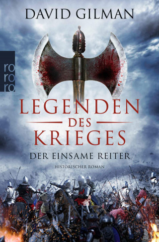 David Gilman: Legenden des Krieges: Der einsame Reiter