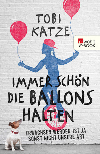 Tobi Katze: Immer schön die Ballons halten