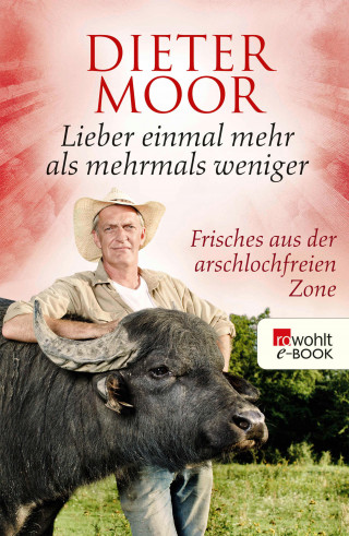 Dieter Moor: Lieber einmal mehr als mehrmals weniger