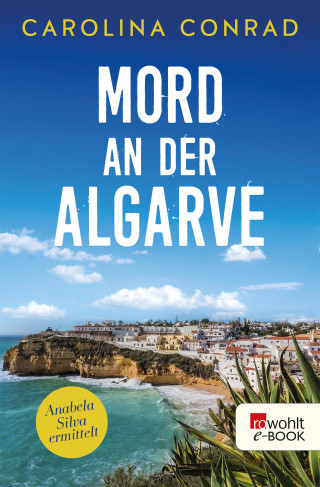 Carolina Conrad: Mord an der Algarve