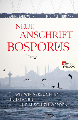 Susanne Landwehr, Michael Thumann: Neue Anschrift Bosporus