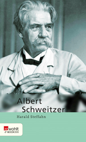 Harald Steffahn: Albert Schweitzer