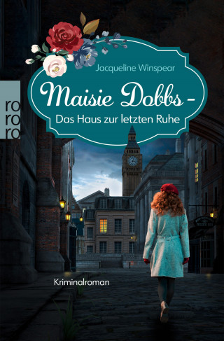 Jacqueline Winspear: Maisie Dobbs – Das Haus zur letzten Ruhe