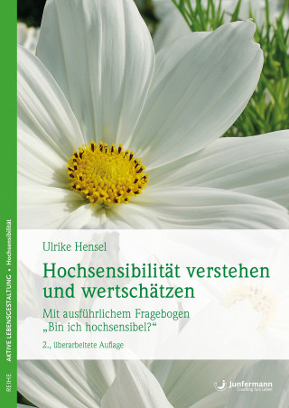 Ulrike Hensel: Hochsensibilität verstehen und wertschätzen
