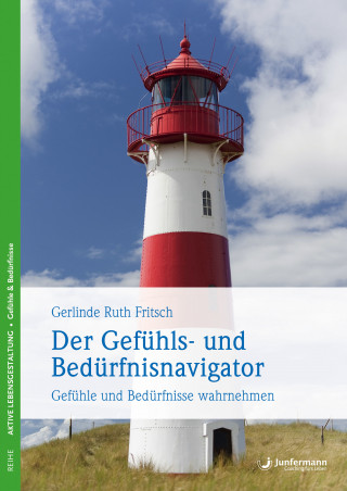 Gerlinde R. Fritsch: Der Gefühls- und Bedürfnisnavigator