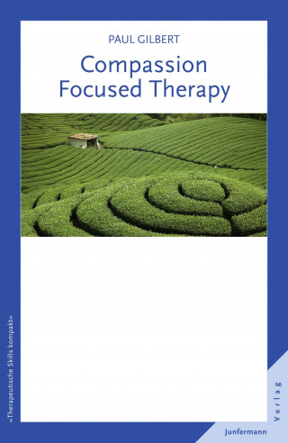 Paul Gilbert: Compassion Focused Therapy