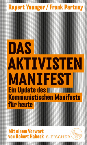 Frank Partnoy, Rupert Younger: Das Aktivisten-Manifest