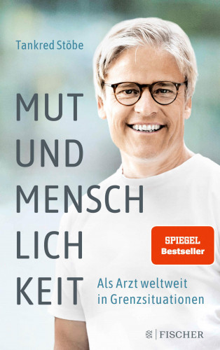 Tankred Stöbe: Mut und Menschlichkeit