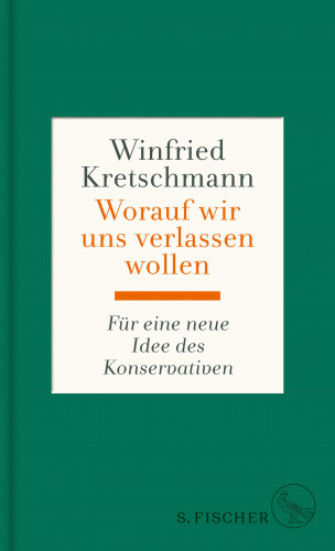 Winfried Kretschmann: Worauf wir uns verlassen wollen