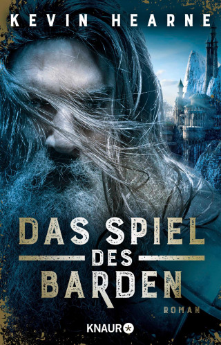 Kevin Hearne: Das Spiel des Barden