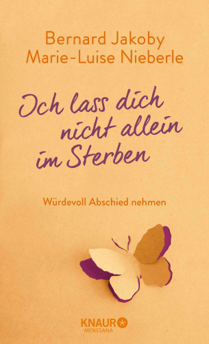 Bernard Jakoby, Marie-Luise Nieberle: Ich lass dich nicht allein im Sterben